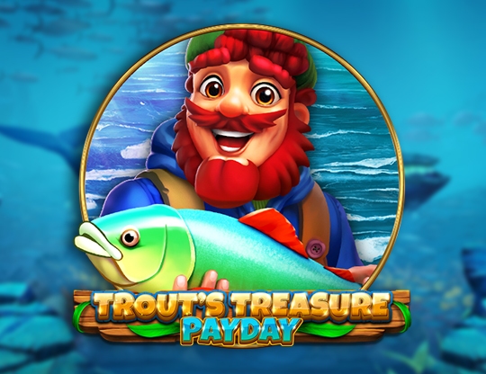 Trouts Treasure - Payday